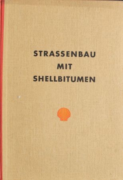 "Strassenbau mit Shellbitumen" Shell-Advertisingbooklet 1953 (9411)